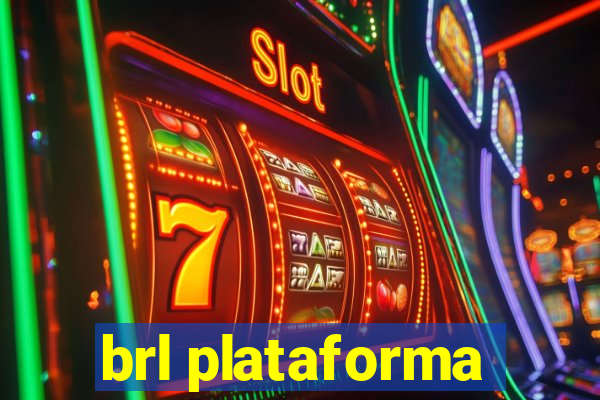 brl plataforma